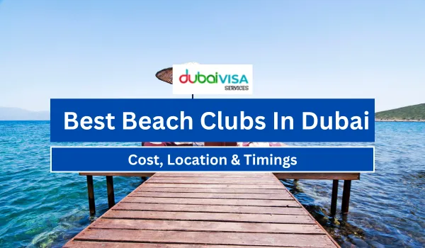 Top 10 Best Beach Clubs In Dubai 2025 | Cost, Location & Timings